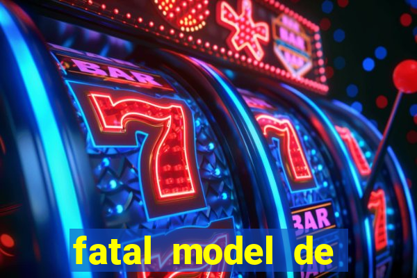 fatal model de barra mansa